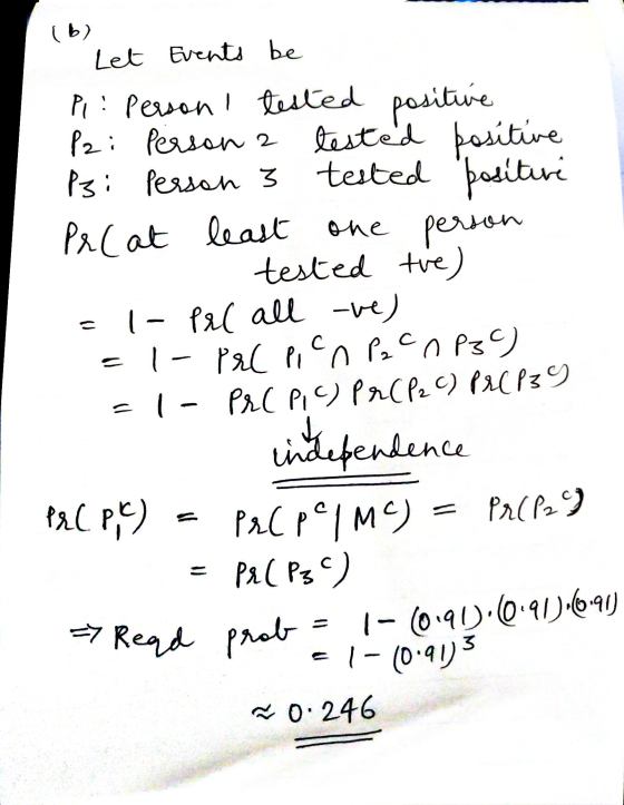 (6) Let Events be positive person = PI: Person I tested P2: Person 2 tested positive Psi Person 3 tested positive Prat least