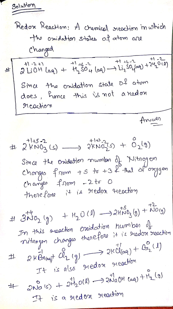Solution Redon Reaction: A chemical reaction in which the oxidation states of atom are changed +1-2+1 tica t +6-2 1 2 LiOH la