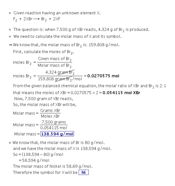 o Given reaction having an unknown element X. F22XBR Br, 2XF oThe question is: when 7.500 g of XBr reacts, 4.324 g of Br2 is