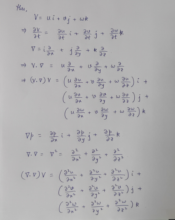 V= ui + vj + wk > On - su i + 24 jt annet V.0 = 10 m + oo ay two / - (V.V) V = (u ou + v ceny + w au) i + ne 3 7 din the Jw n