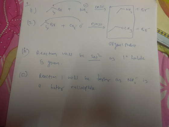 DM SO ми 1+ Br | (2) Br + cho Dugo ochz/+B8- organic Product (6) Reaction will be y given. SN? as lo halde Reaction I will be