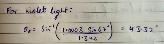 For violet light: cado 262 O= Sint 43.32 1.0003 Sin 67 1.342