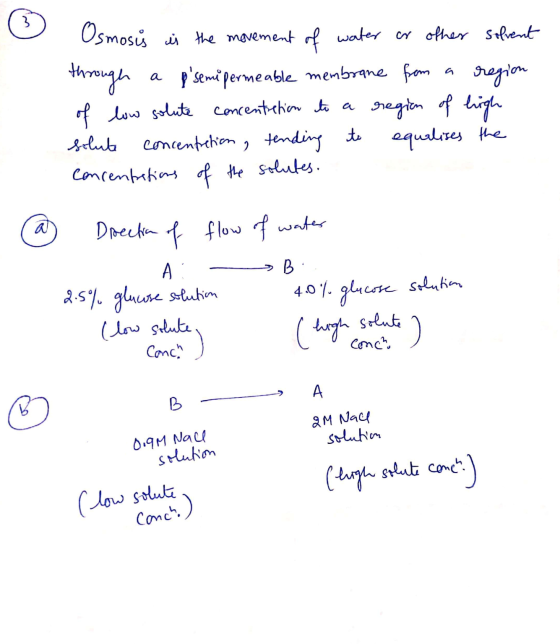 Osmosis in the movement of water or other solvent through a p semipermeable membrane from a region of low solute concentratio