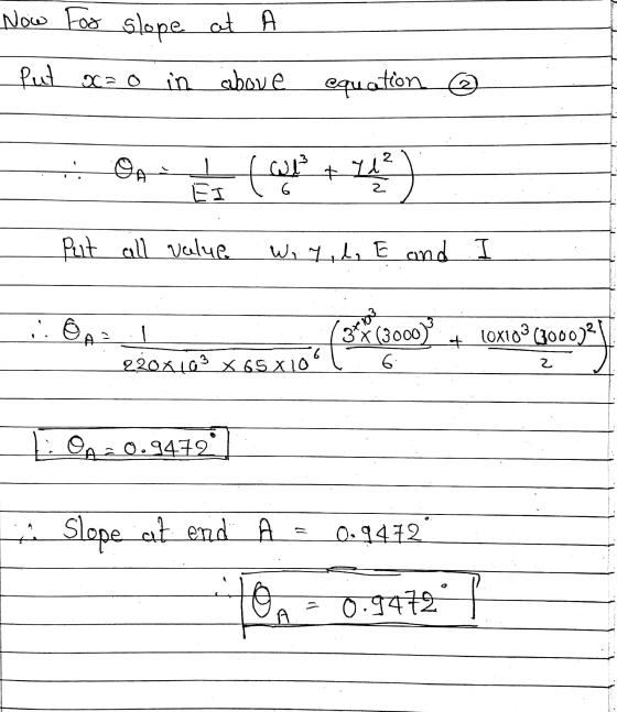 2 OA (3*X(3000) Now Foo slope at A Put x=0 in above equation @ EI Put all value Word, E and I A LX100 (3000) 2208103 x65x10 C