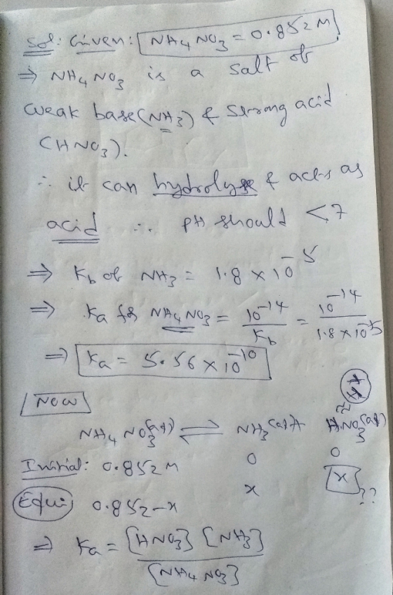 1 03 - о: ЯК 2 м of alf Sol Given: WHY NO₂=0.80 NH4NO2 is a salto weak base (N₂) & Strong acid CHNO₃). it can hydrolye & acts