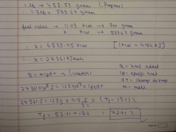 I lb 453.59 quam 1.3lb 589.67 quam (Propane) sual value → 11.09 a kcal Real - Per quam - 589.67 quan a= 6539.45 kear Tlkcal =