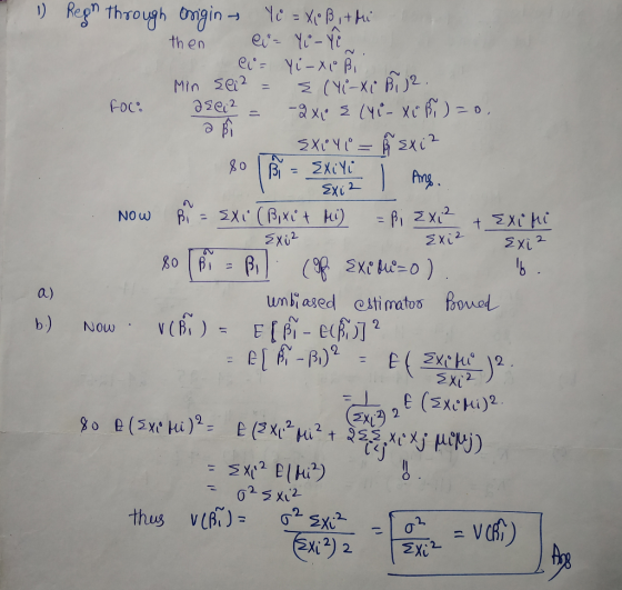 11) Regn through Origin Yo = Xe B, thi then ei-Yu - Yes Ci= Yi - X1° Bin Min sei² = {(Yi-xi Bij C: 320x2 = -2 x1 = (YE - Xoß)