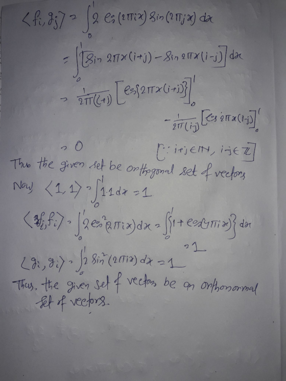 es (am) in (2) dz Sin 211x(i+j)-8n o7x(i-j) dar The the given det be onthegonl set veetors dan 2 1 Sin (2i2) d1 Thas, tthe gn