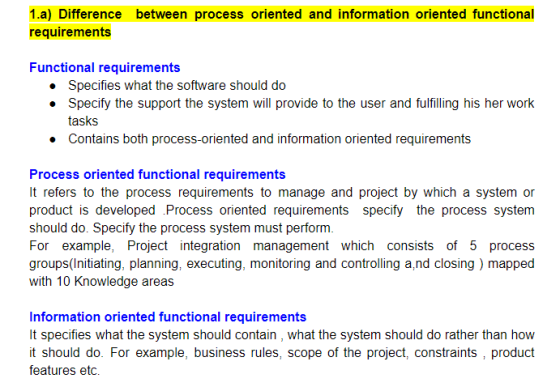 1.a) Difference between process oriented and information oriented functional requirements Functional requirements • Specifies
