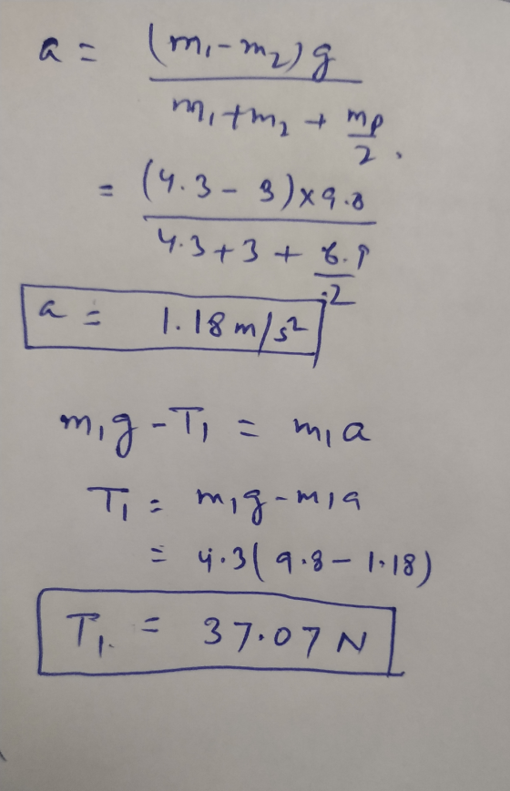 a = (mi-mag mitm,+ mp (4.3-8)x9.0 4.3+3+ 6. 2. 32 a a 1.18m/s² mig-Ti = mia Ti= mig-mia = 4.319.8 – 1:18) Ti 37.07 N