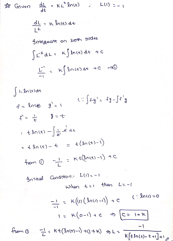☆ Given dh dt Kih² lnct) 2012-1 = k Inst) dt dL 22 + c kllo(t) dit to Integrate on both sides Stadt= kſ lnct) dt 4. kſ loitat