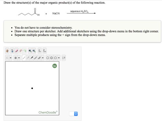 Draw the structure(s) of the major organic product(s) of the following reaction. aqueous H2SO. H + NaCN • You do not have to
