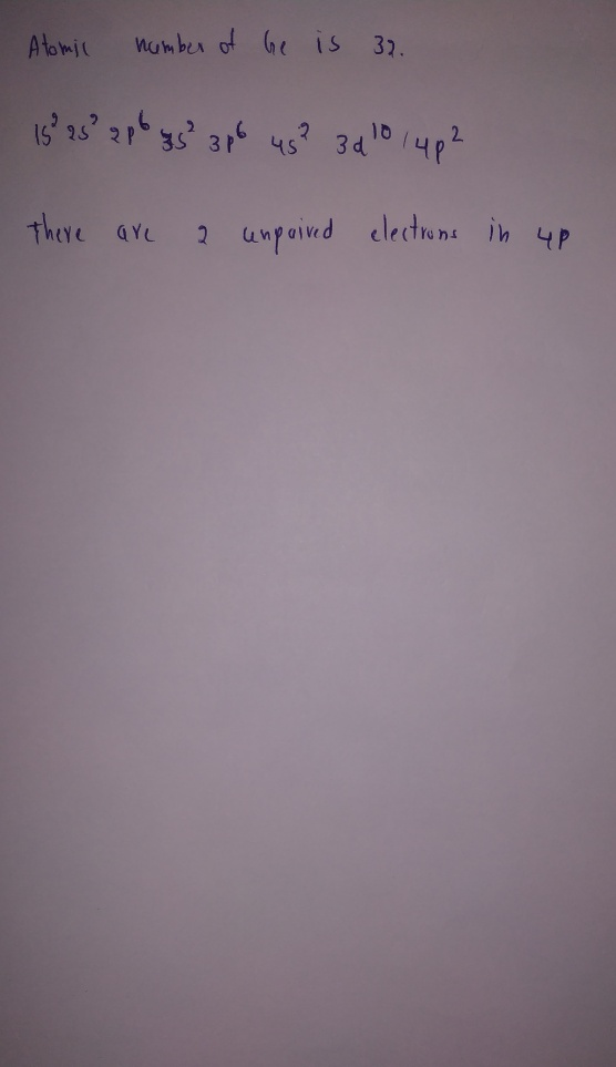 Atomic number of be is 32. 15 95² 2p 3s 3p6 45? 300 14p2 There are a unpaived electrons in up