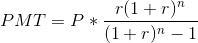 +(1+r)n PMT = P *(1+r)n-1