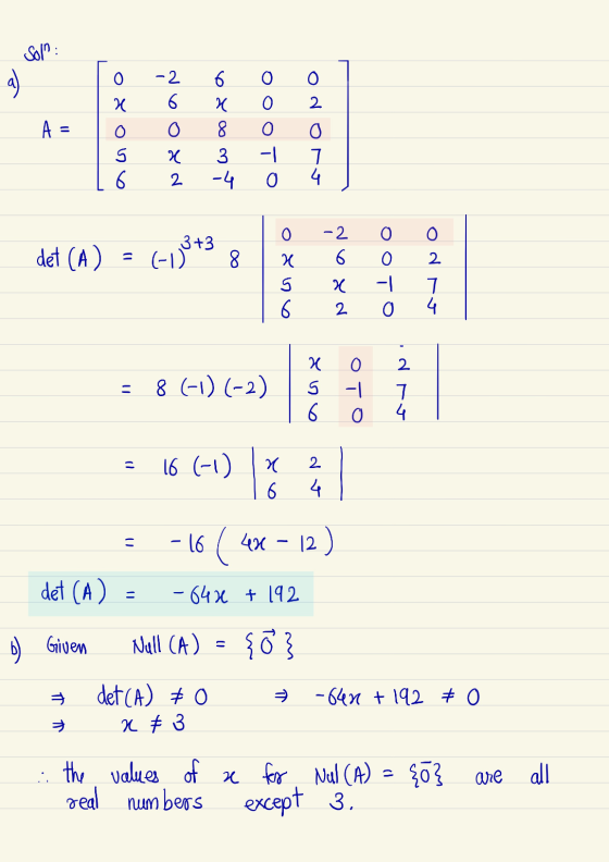 Sola : a ) -2 6 O 6 Х O 2 A = = auno ŽO os Ooo To 3 x 2 o 7 4 -4 0 det (A) (-1,8 +3 8 -2 6 0 2 1) R 5 6 0 0 -1 0 x 2 7 4 2 =