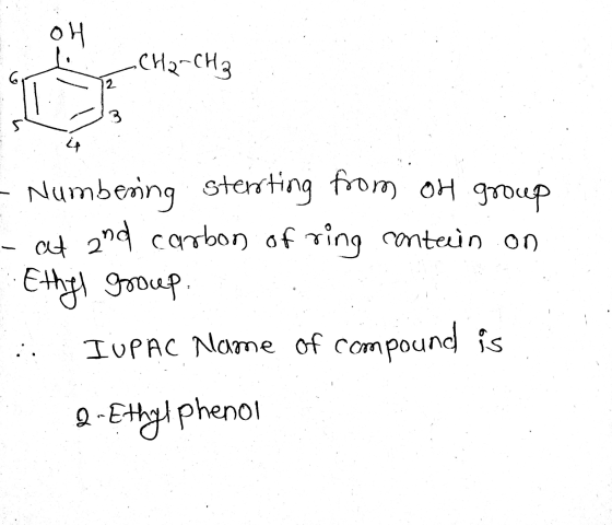 СН2-СН3 - Numbering stearting from OH group - at and carbon of ring contain on Ethyl group. i IUPAC Mame of compound is D-Eth