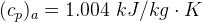(pa = 1.004 kJ/kg · K