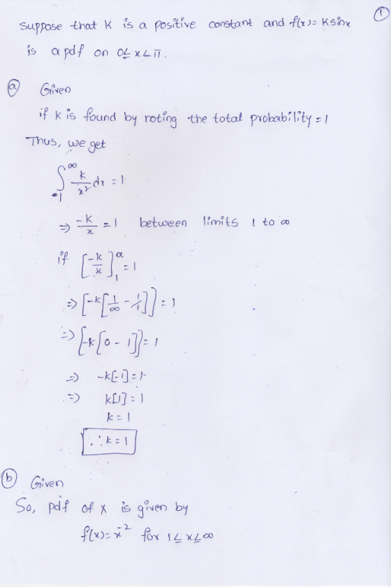 constant and flrs= ksin o suppose that K is a positive is a pdf on OL XLĪ. 8 Given if kis found by noting the total probabili
