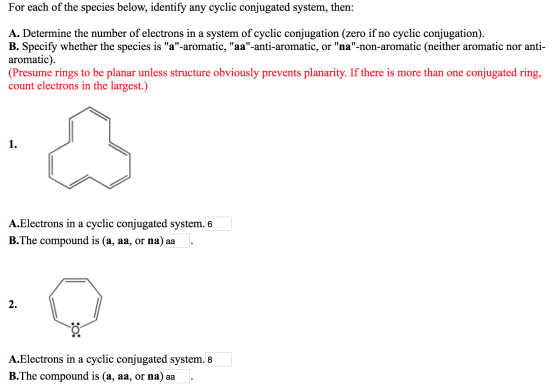 For each of the species below, identify any cyclic conjugated system, then: A. Determine the number of electrons in a system