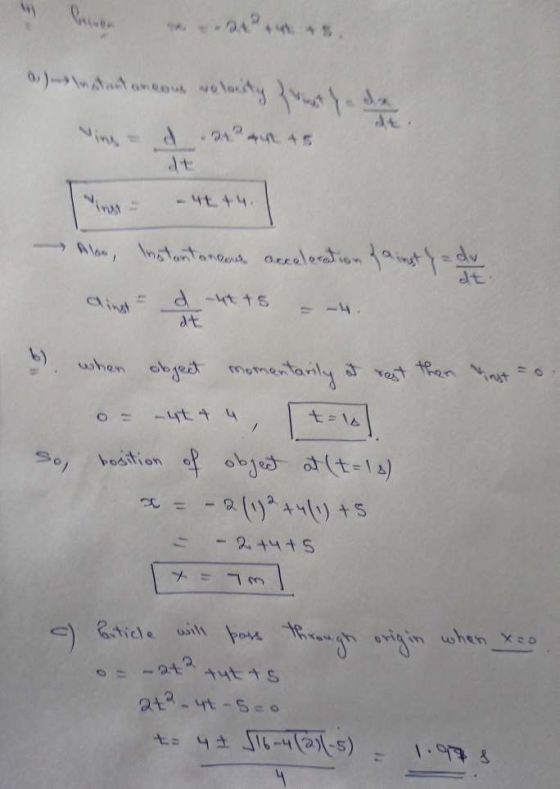 1.) new owy wys 45 - W44 Also, Instantaneous acceleration fainst y = dv dt d - 15 at when object momentarily then itt u Soy b