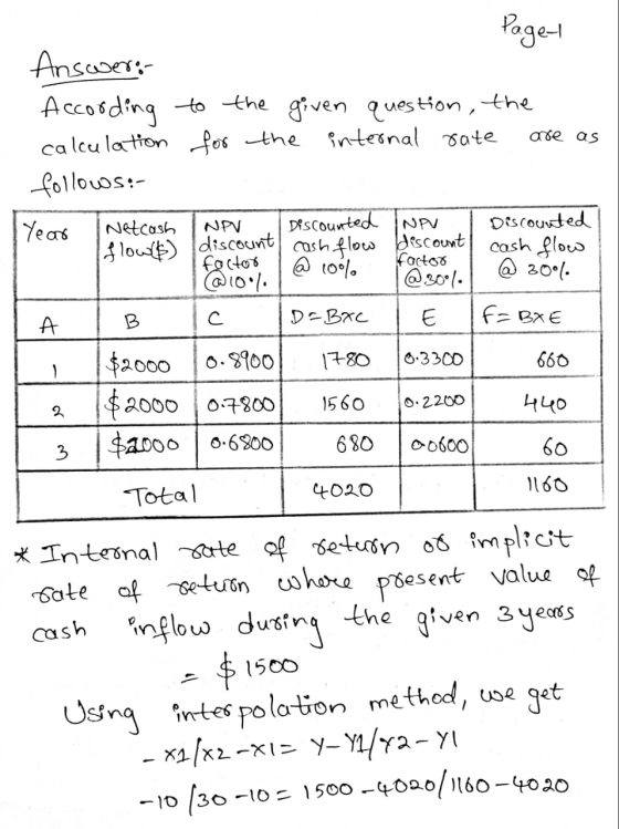 ID - 440 Page 1 Answer: According to the given question, the calculation for the internal rate are as follows: Year Netcash I