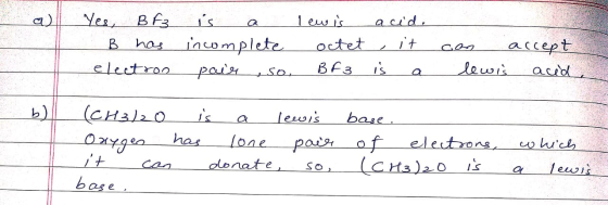Yea Bf3 1 ew is is a) acid a incomplete accept octet B has BF3 lewis electran paisr acd So a (CH310 is lewis base has lone