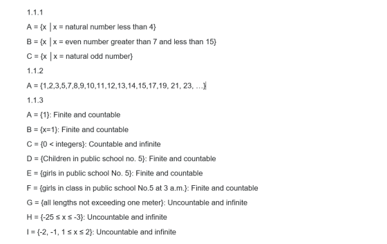 1.1.1 A = {x | x = natural number less than 4} B = {x | x = even number greater than 7 and less than 15} C = {x x = natural o