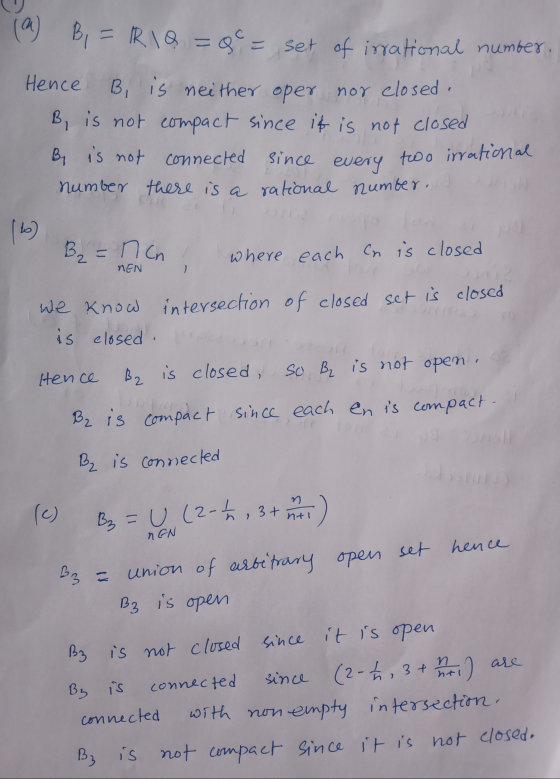 @ B, = TRIQ = 9° = set of irrational number Hence B, is neither oper nor closed. B, is not compact since it is not closed B i