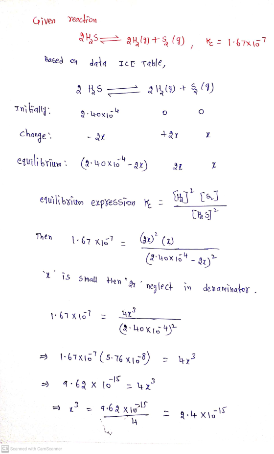 Given reaction 25 = 24,(9) +$ 19), H = 1-67X107 Based on data ICE Table, २५ 2 Hz (9) + $ 19) Initially: -4 9.40X10 O Y +Qx -