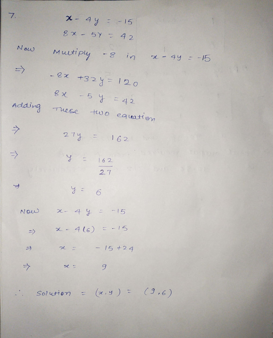 - 4s = -15 8x - 5Y : 42 Multipt -g in Now x - 49 - - | 1 .8x +32g = 120 xx 54 = 42 these two equation Adding : 个介 27日 - 162 }
