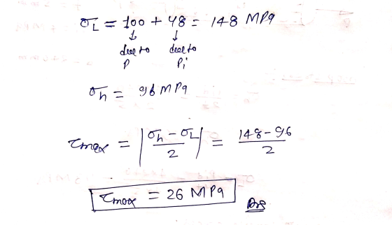 인 - 100 + 48 - 748 M9 J due to deel to } 1 98mP9 = 억에 148-96 Tmax = 2 151 = 1 2 Emove = 26 MPa