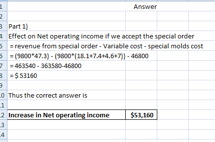 Answer NP 3 Part 1) 4 Effect on Net operating income if we accept the special order 5 = revenue from special order - Variable