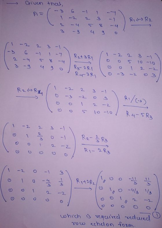 Griven that, A= RiMR2 od to -4 -9 ī dar Lexo- 6 3 -1 6 . 2 Rat3R1 ل در دن nda di hr S 10 R₂-2RI R4-3R, o Go- -10 1 o now - م