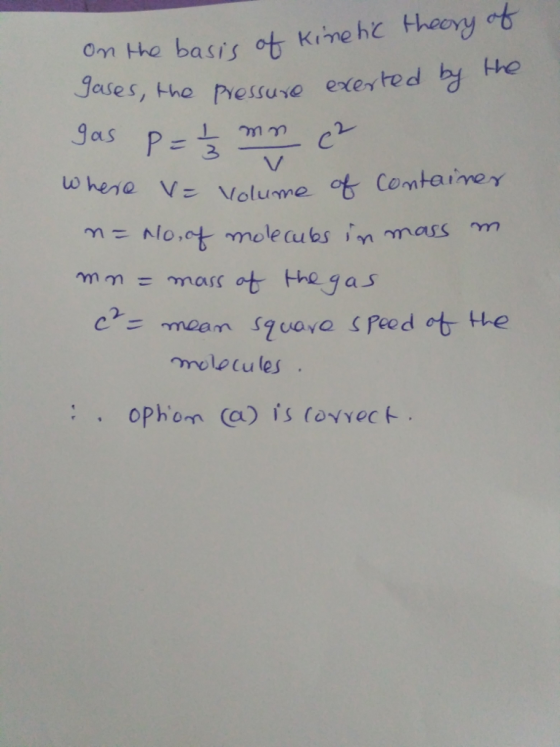 0m the basis ot Kimehc theory at Jase s, the pretsure exerted the whena VVolume Conta roy mm = mascot the gas 2 molecules