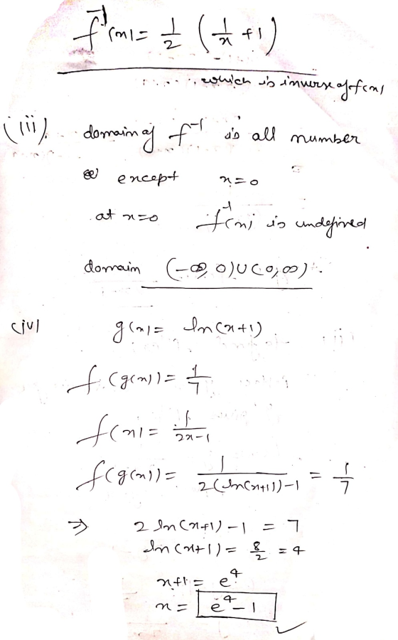 frm= + (**) which is inverse of fans (iii) domain af f domain af oft is all number @e encopt ņ= at nzo fini is undefined doma