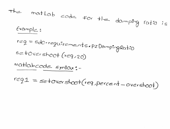 ratio is the matlab code for the damping Example: req = sdo-requirements.pz DampingRatio setovershoot (re9,20) matlabcode syn