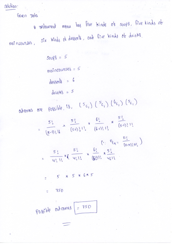 solution Given Data A gestawrent menus has five kinds of soups, five kinds of main courses, six kinds of desserts, and five k