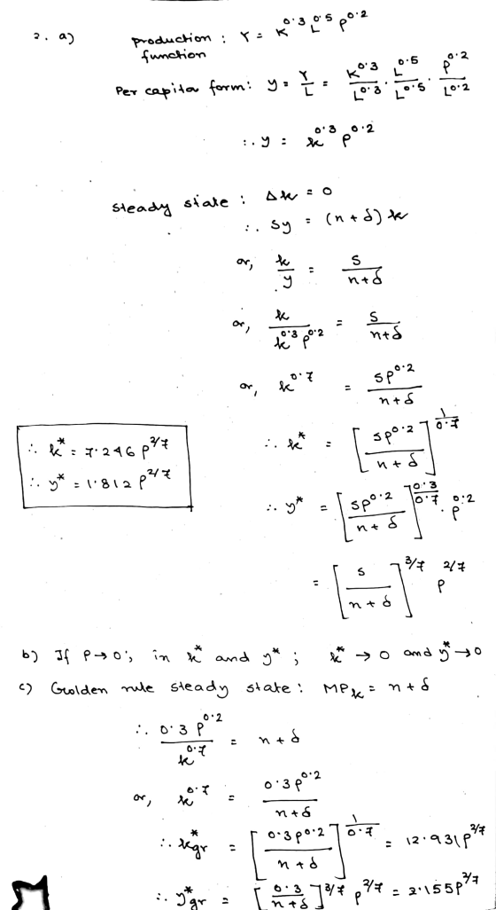 0 5 0:3 0.2 2. a) : x= k production function Per capita form: y. Steady stare : Ale=0 ... sy =(n+d) k 1?? 02 nt BJ S.p°.3. ni