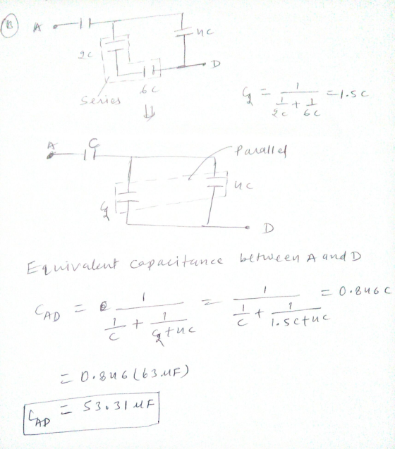 Series t Parall ef Equivalent Capacitance between A and D 0.846 C CAD 7 + 1.sctuc tue E0.846163 uF) -S3.31l CAP