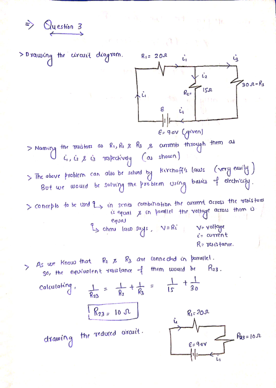>> Question 3 > Drawing the circuit diagram, Rio 2012 5730 32=R3 Rz. Tisa &= 9.ov (given) > Noming the sesi ters os R1, R2 x