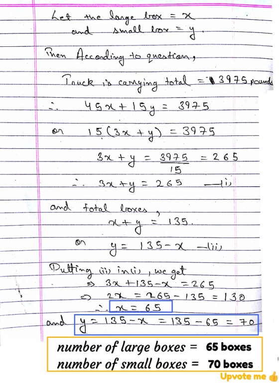 e A -Hae --三265 and totas lroxes number of large boxes = 65 boxes number of small boxes - 70 boxes Upvote me