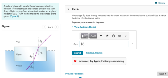 Review A plate of glass with parallel faces having a refractive index of 1.48 is resting on the surface of water in a tank. A