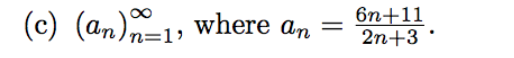 CXD 6n +11 (c) (an)n , where an-2n+3 C) a