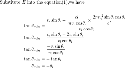 Substitute E into the equation(1),we have X tan min tanmin el Vi sin , 2mo sin 0; cos; mo; cos, el U; cose; 0; sin 0; -20; si
