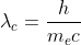 \lambda _c=\frac{h}{m_ec}