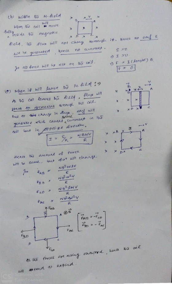 (b) within the Mofield when the coil w more a the inside the magnetic field, the flux will not change through will be generat