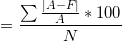 \small =\frac{\sum \frac{|A-F|}{A}*100 }{N}