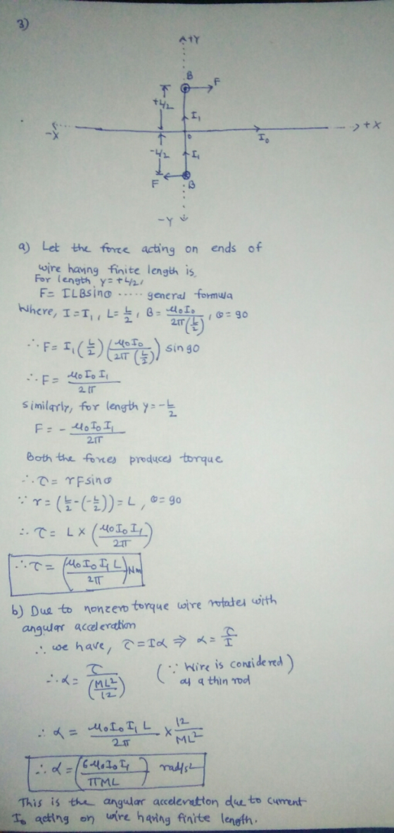 AtY +42 AI, -42 AL F -Y a) Let the force acting on ends of wire having finite length is, For length y=+421 F- ILBsino general