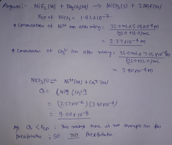 . Answer! - Mi Rz 199) + Nageslag) ~ Nicoz (s) + 2 Nariga) - Ksp of Nicoz = 1.42x10-7. e concentration of Nizt son atter mixi
