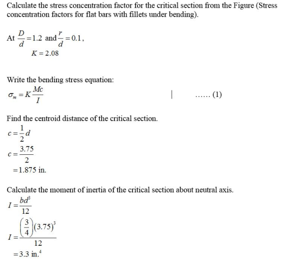 Calculate the stress concentration factor for the critical section from the Figure (Stress concentration factors for flat bar